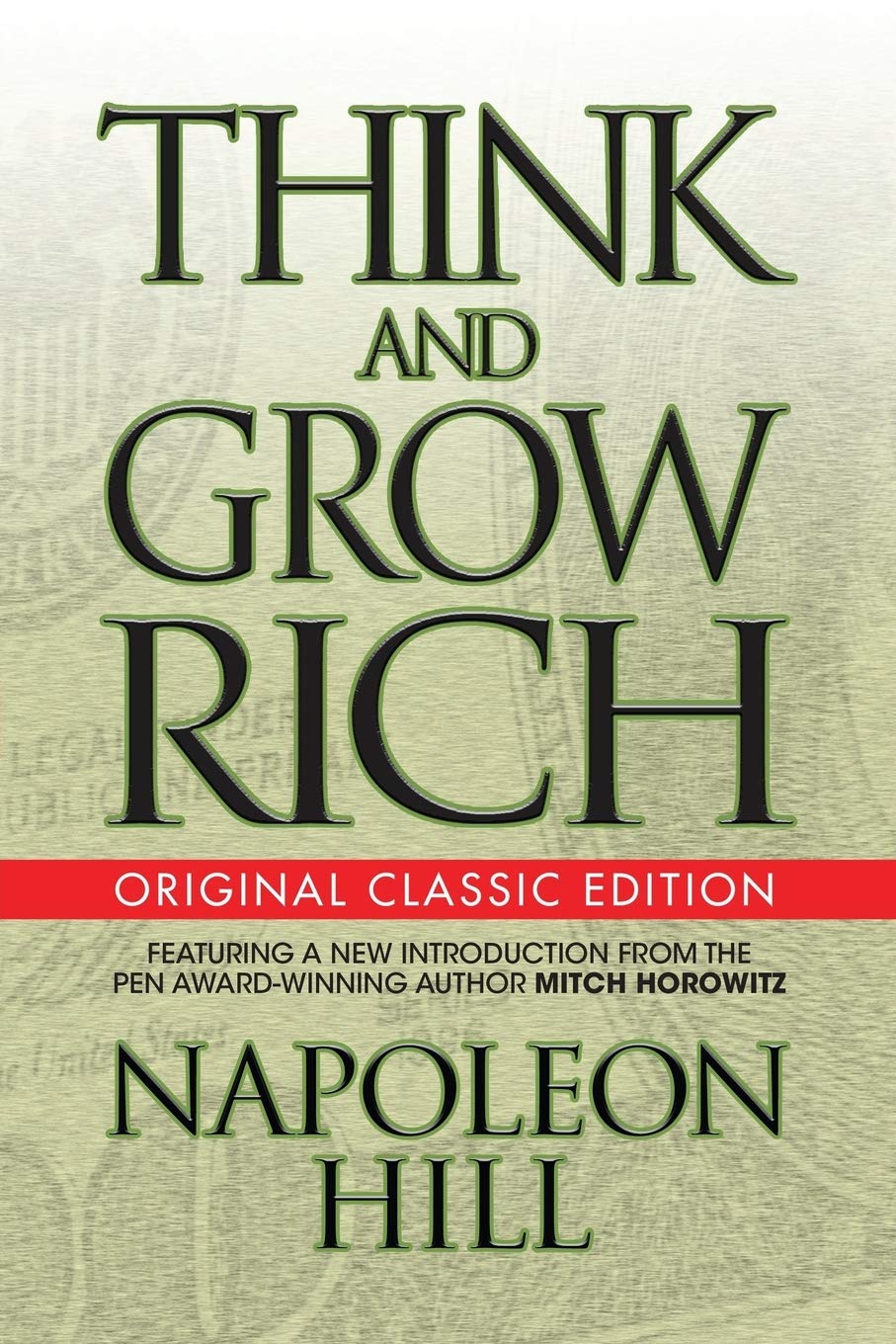 Classic Edition of Think and Grow Rich by Napoleon Hill